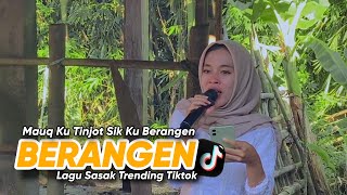 Download lagu Lagu Sasak Yang Lagi Viral Di Tiktok - Berangen Intan parawansa Reinata 05 mp3 Download lagu Lagu Sasak Yang Lagi Viral Di Tiktok - Berangen Intan parawansa Reinata 05 mp3