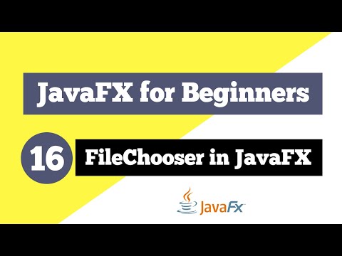 JavaFX Tutorial for Beginners 16 - Practical Approach of Using FileChooser