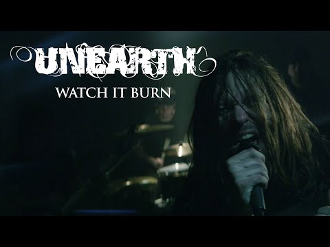 Unearth - Watch It Burn (OFFICIAL VIDEO)