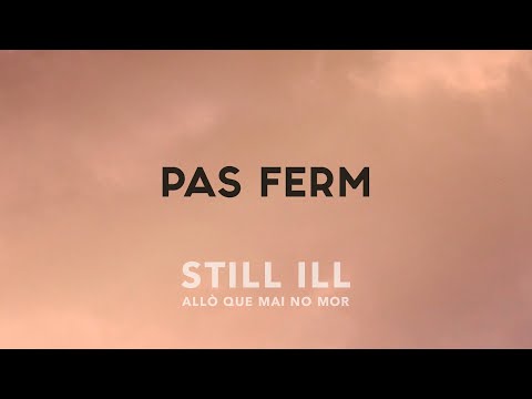 Still ill - Pas ferm amb Adala i Senyor Oca
