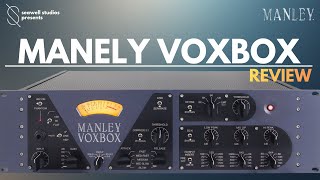 Video thumbnail for Manley Labs VOXBOX | Review by Seawell Studios