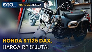 Honda ST125 DAX, Motor Mungil Dengan Harga Fantastis | First Impression [GIIAS 2022]