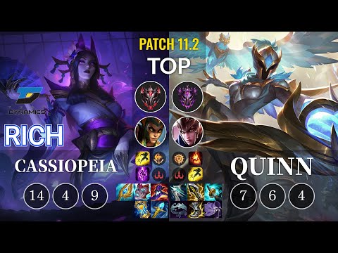 DYN Rich Cassiopeia vs Quinn Top - KR Patch 11.2