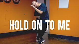 Kyle Dion - Hold on to me | David Zhang | Choreography