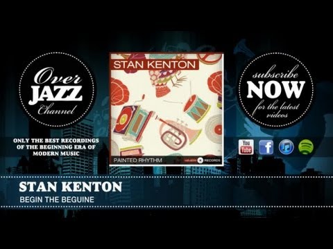Stan Kenton - Begin The Beguine (1935)