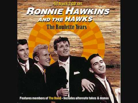 Ronnie Hawkins & The Hawks   "Mary Lou"