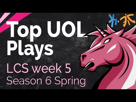 Top UOL Plays | LCS Week 5 - Season 6 | Spring Split