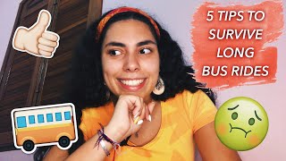 5 TIPS TO SURVIVE LONG BUS RIDES! | You should know these if you bus travel...