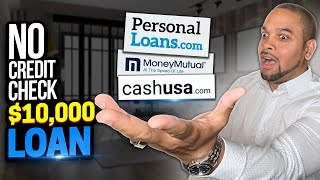 $10,000 No Credit Check Personal LOAN | Bad Credit OK