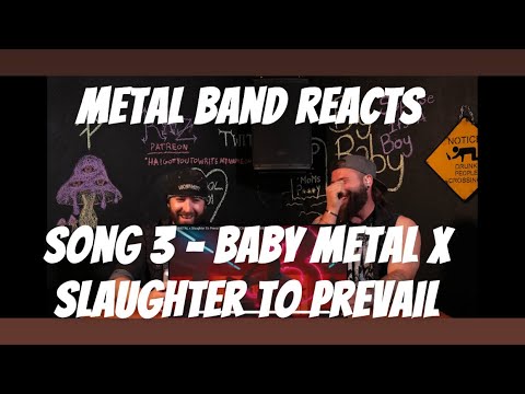 Metal band Reacts to Song 3 - @BABYMETAL x Slaughter to Prevail (@AlexTerrible)