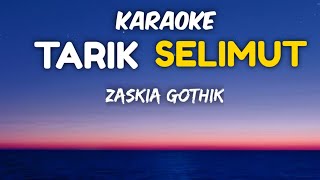 Download lagu Zaskia Gotik - Tarik Selimut Karaoke Lower Key Nada Rendah mp3 Download lagu Zaskia Gotik - Tarik Selimut Karaoke Lower Key Nada Rendah mp3