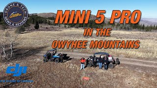 DJI Mini 5 Pro Flying the Owyhee Mountains with Ted Bohlman and his UTV!