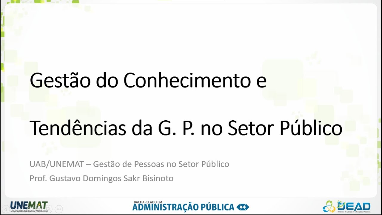 Aula 5.2 - Gestão do Conhecimento e Tendências da Gestão de Pessoas no Setor Público