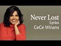 Never Lost With Lyrics Cece Winans Gospel Songs Lyrics