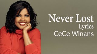 Never Lost  With Lyrics- Cece Winans -  Gospel Songs Lyrics