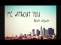Loick Essien - Me Without You 