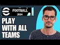 How To Play With All Teams In eFootball 2024
