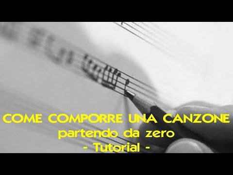 COME COMPORRE UNA CANZONE POP - AFFIDANDOSI AL "CASO" - Tutorial