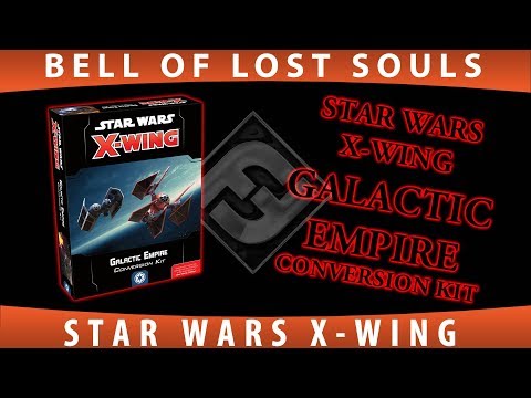 BoLS Unboxing | Galactic Empire Conversion Kit | Star Wars X Wing