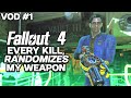 Fallout 4 Every Kill Randomises Weapon - VOD 1