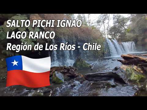 SALTO PICHI IGNAO - LA CASCADA MAS HERMOSA DE LAGO RANCO - Sur de Chile - Región de Los Ríos