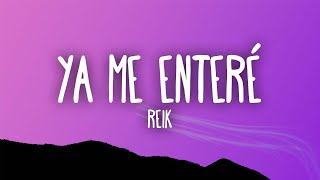 Reik - Ya Me Enteré