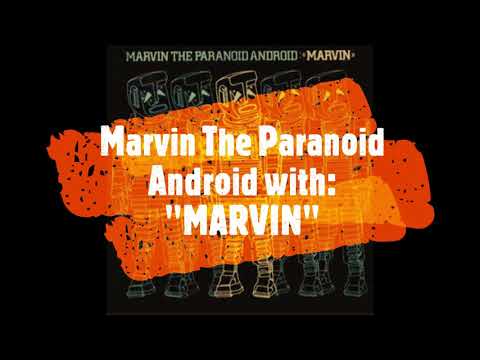 Marvin The Paranoid Android - Marvin (with lyrics)