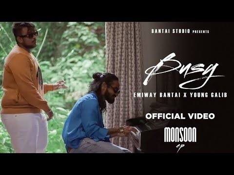 EMIWAY - BUSY (FT. YOUNG GALIB) || MONSOON EP (MUSIC VIDEO) || DELETED VIDEO||