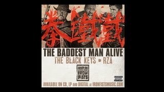 The Black Keys / RZA - &quot;The Baddest Man Alive&quot; [The Man With the Iron Fists OST]