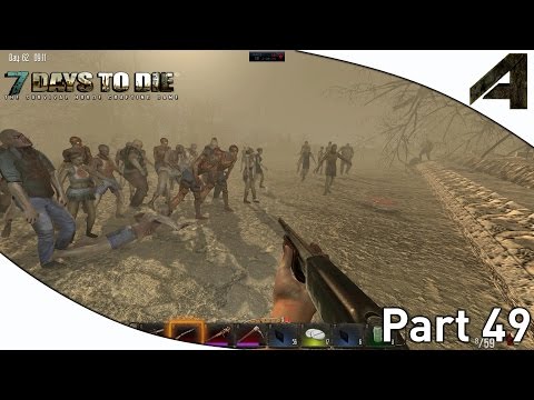 7 Days to Die Alpha 11.4 Gameplay - Part 49 - "Zombies Love Me"