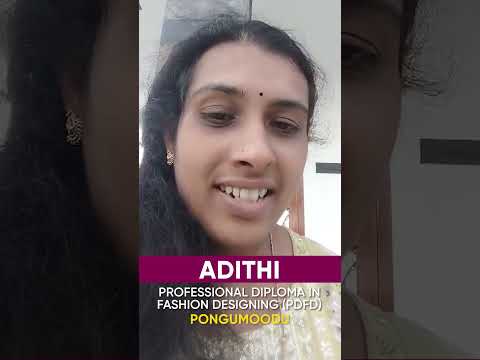 Adithi, Fashion Designing Student, Shares Her Experience at GITD