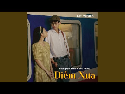 Diễm Xưa (Lofi)