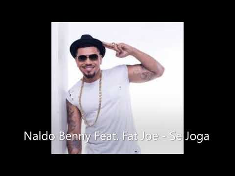 Naldo Benny Feat  Fat Joe - Se Joga