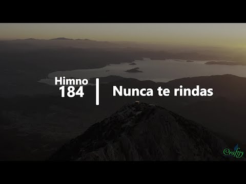 184 - Nunca te rindas | Himnario Adventista | Letra Oficial | 4K60fps