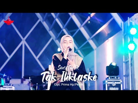 Suci Tacik - Tak Ikhlaske (Official Music Video)