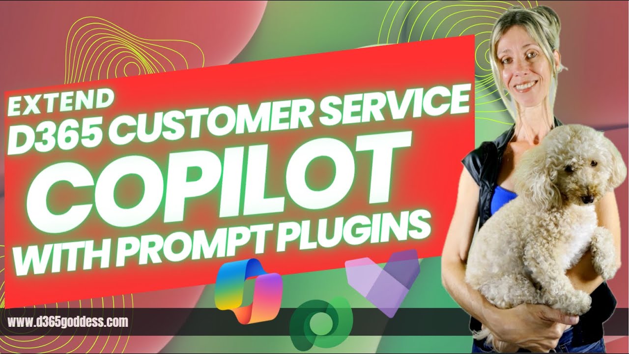 Extend Copilot in D365 Customer Service with Prompt Plugins
