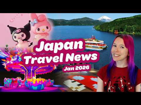 Japan News ❄️ Travel Updates, New Attractions, Tokyo Exhibitions  ✨ January 2026