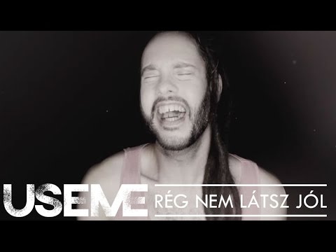 USEME - Rég nem látsz jól (Official video)