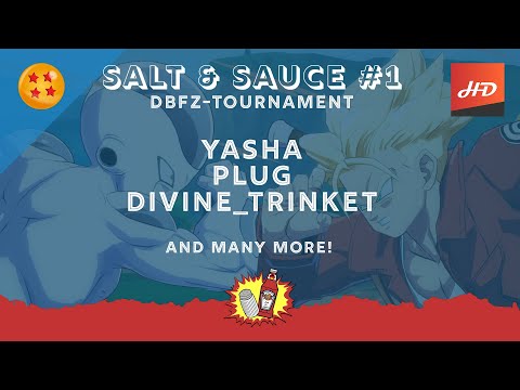 Salt & Sauce (#1) DBFZ Tournament feat. Yasha, Plug, Divine_Trinket and many more!
