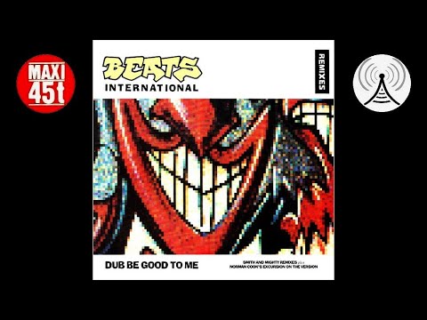 Beats International - Dub be good to me (Maxi single - 1990)