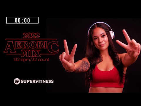 🔥 Aerobic Mix 2022 – 132 BPM / 32 Count (60-Min Session)