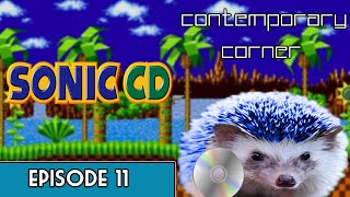Contemporary Corner Episode 11: Sonic CD (SegaCD)