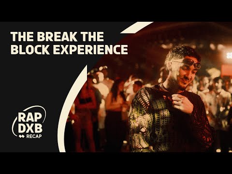 THE BREAK THE BLOCK EXPERIENCE FEATURING (DYLER, UGLYMOSS, DJ KABOO, & MORE)
