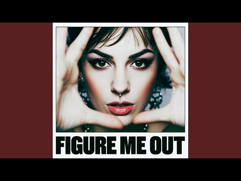 Figure Me Out (Night Version)
