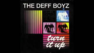The Deff Boyz   Turn It Up