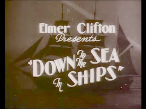 Down to the sea in ships (Elmer Clifton, 1922)