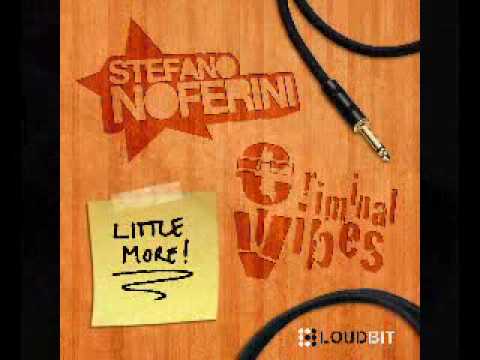Stefano Noferini & Criminal Vibes - Little More (Criminal Elektro Mix)