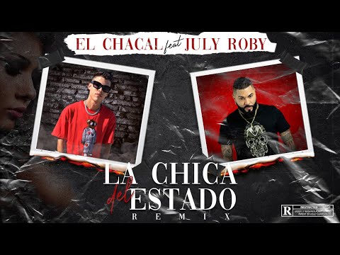 El Chacal x July Roby - La Chica del Estado remix (Video oficial) Julio Cesar