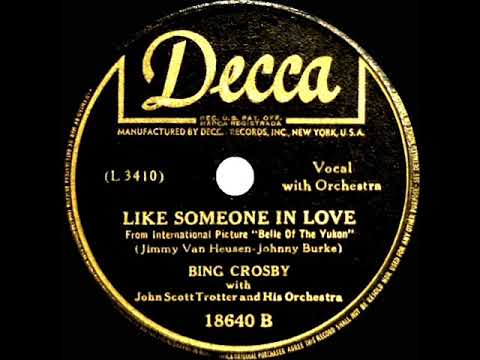 1944 Bing Crosby - Like Someone In Love