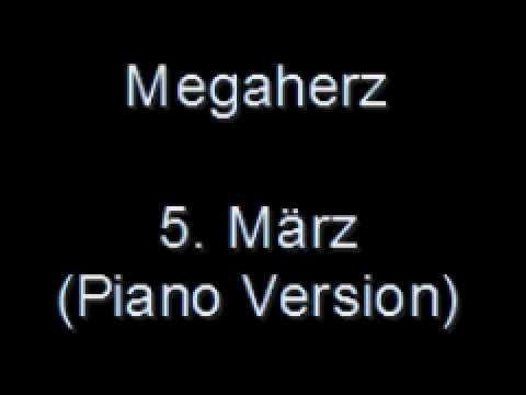 Megaherz 5. März (Pianoversion)